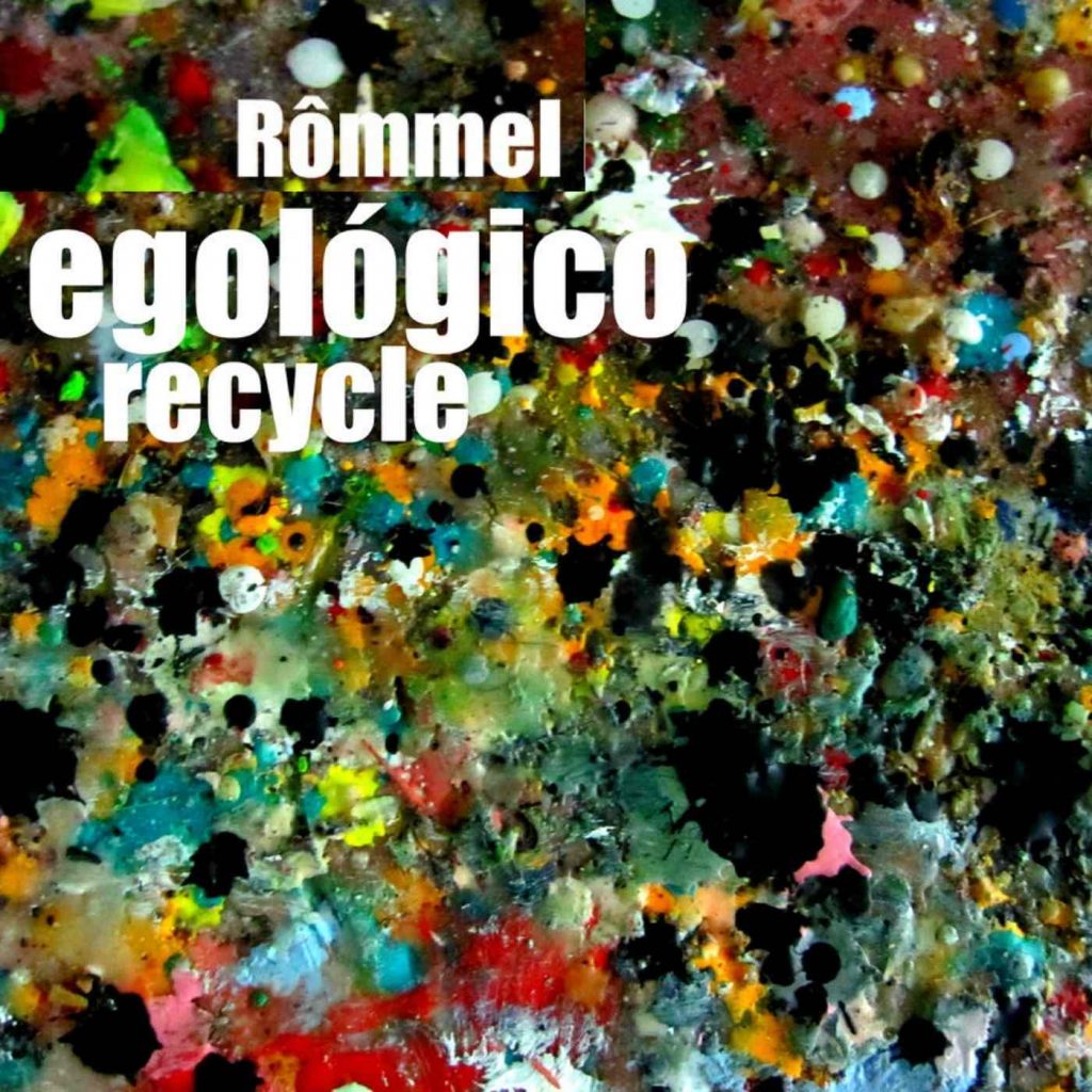 Egológico Recycle - Rommel. Ano de lançamento 2012.